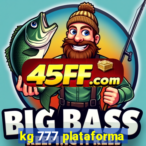 kg 777 plataforma